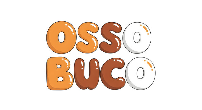 Rounded osso buco typography with soft highlights and bubbly shapes