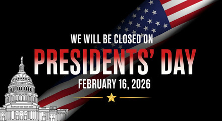 Presidents day closure notice