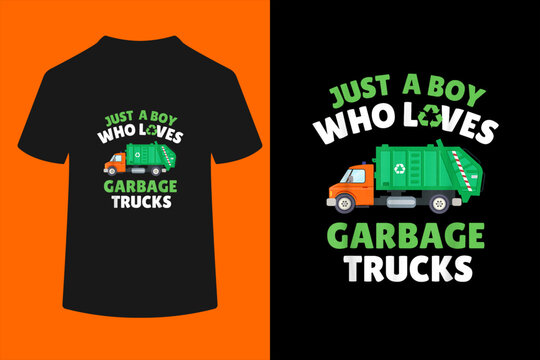 Just A Boy Who Loves Garbage Trucks Kids Toddler Baby 5T 4T T-Shirt
