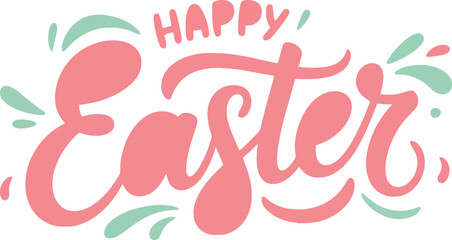 Happy Easter colorful lettering with pastel splashes, festive greeting