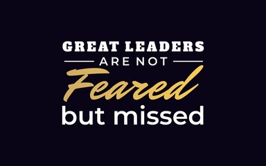Leadership quote about leaving a meaningful impact rather than fear, perfect for motivational graphics, workplace culture campaigns, and leadership branding.