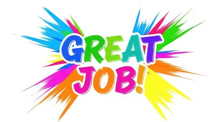 Obraz premium Colorful great job celebration graphic
