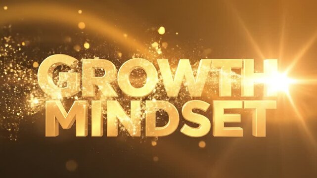 Growth mindset golden text light sparkle motivation inspirational success positive ambition resilience discipline confidence optimism determination bright golden 3d text glowing abstract background