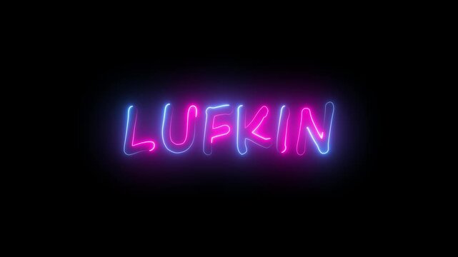 flickering neon lufkin text animation. neon sign that flickers and glows with LUFKIN