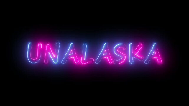 flickering neon unalaska text animation. neon sign that flickers and glows with UNALASKA
