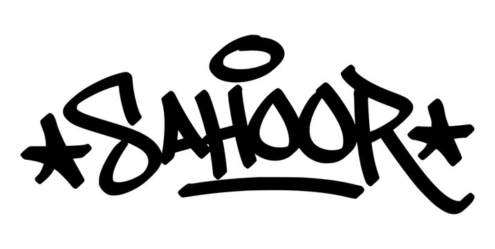 Sahoor graffiti tag handstyle lettering. Urban street art typography for Ramadan pre-dawn meal. Black ink marker calligraphy for Islamic youth culture.
