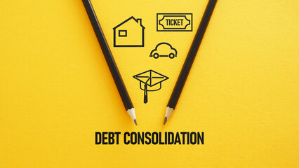 Debt Consolidation and Loan Refinancing Concept for Lower Interest Rate, Monthly Payment Reduction...