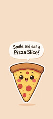 Pizza Slice Cartoon with Quote