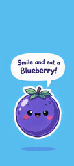Blueberry Cartoon with Quote