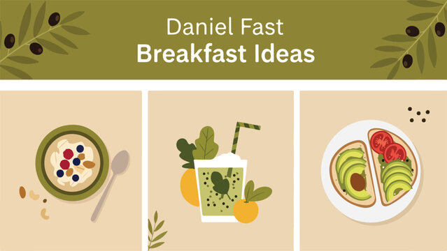Daniel Fast breakfast ideas with oatmeal smoothie and avocado toast
