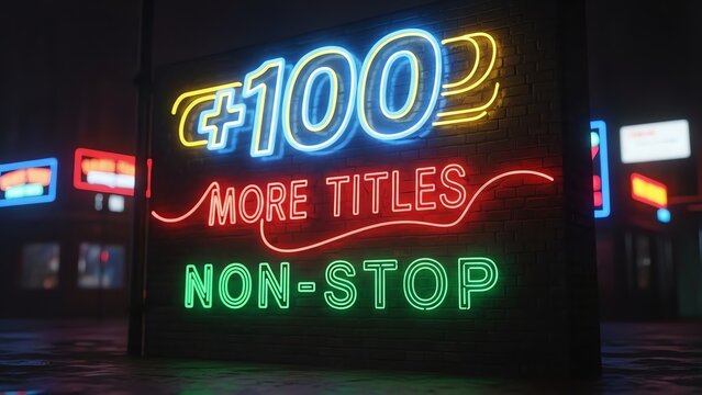 A nighttime scene featuring a colorful neon sign reading '+100 More Titles Non-Stop' with other blurred signs in the background.