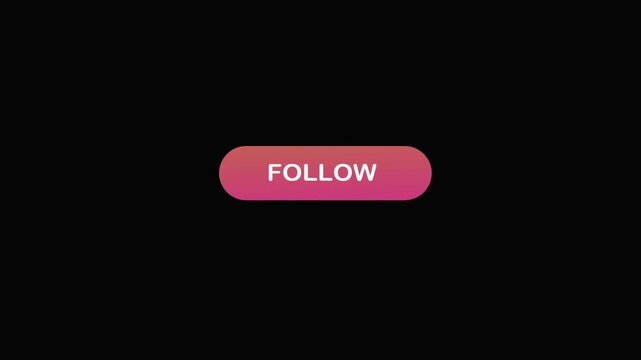 Colorful Follow Button Design for Social Media Engagement and Marketing Animated Motion Graphic
