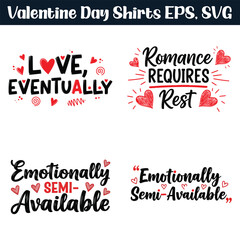 Valentine&rsquo;s Day Love Quote Typography T-Shirt Design | Romantic Text Graphic EPS SVG