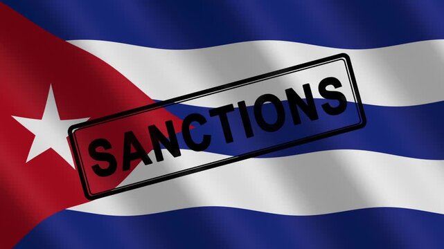 Flag of Cuba with a sanctions stamp, symbolizing economic restrictions and international pressure. Global trade bans, government restrictions, tariffs, financial blockade, economic warfare.