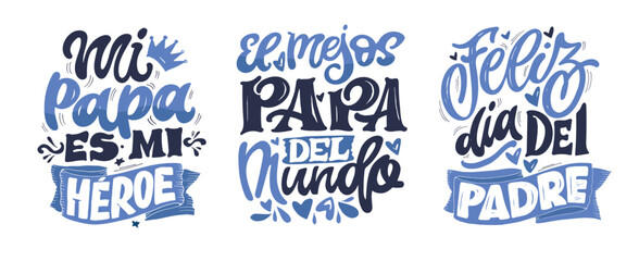 Fototapeta premium Happy Fathers day - Best Dad ever - in spanish. Lettering about dad for tee, t-shirt design, invitation, web, mug print.
