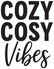Cozy cosy vibes typography on white background