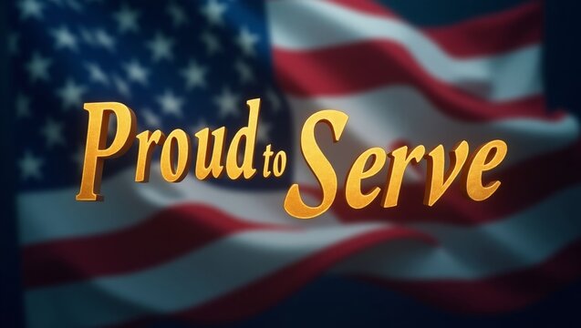 Proud to serve gold text on a blurred American flag background for patriotic and military themes. Veterans day, Memorial day celebration.