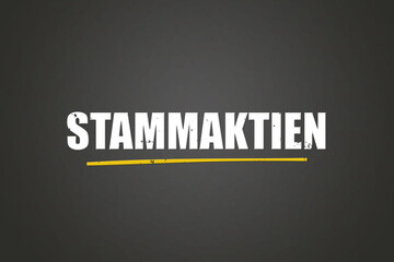 Obraz premium Stammaktien (Common shares) - A blackboard with white text.