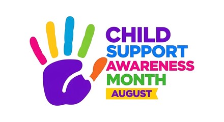 Obraz premium Colorful handprint with child support awareness month text for august campaign