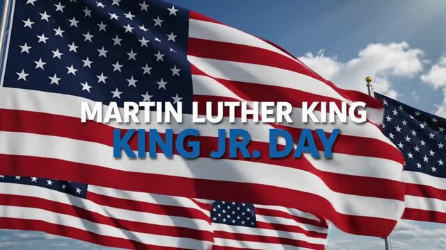 American Flag Waving in Blue Sky with Martin Luther King Jr. Day Text Overlay