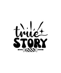 Fototapeta premium True Story svg