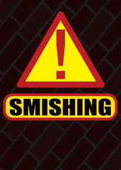 Smishing alert illustrative poster, black background and vertical.	