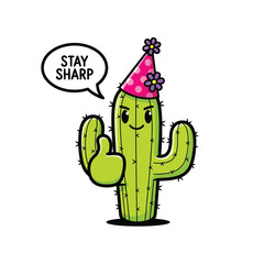 Obraz premium Happy cartoon cactus character wearing a party hat and giving a thumbs-up, with the text 'Stay Sharp' - motivational.