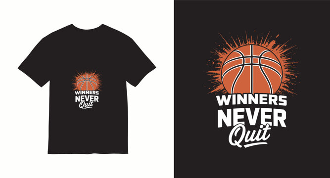 Winners never quit basketball motivational tshirt design with orange ball and grunge splash effect