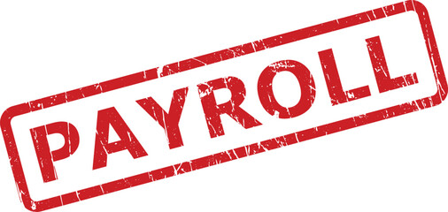 This image displays a red rectangular rubber stamp showing the word PAYROLL with a grunge texture on a clean white surface
