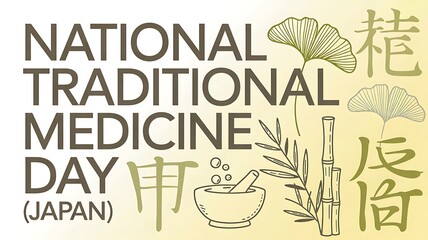 National Traditional Medicine Day Japan - Herbs, Bamboo, and Ginseng