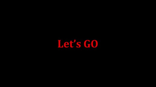 three ,two, One ... Let's go. 3 2 1 countdown let's go text animation on black background for start.