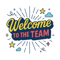 A colorful welcome message to the team featuring stars clouds and celebratory lines high-quality professional