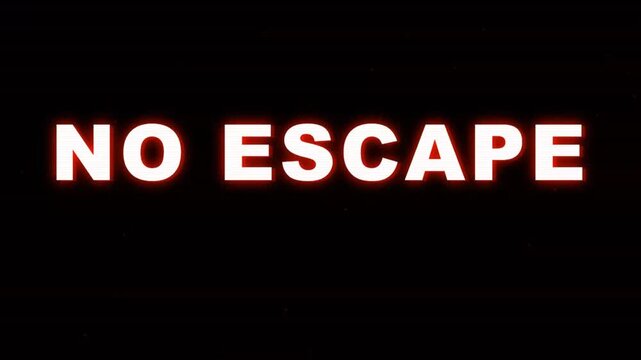A stark and chilling declaration of 'NO ESCAPE' rendered in glowing red against a dark background, setting a tone of imminent danger and inescapable fate for a suspenseful thriller or horror narrative