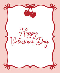 A cheerful Happy Valentines Day greeting card design features red cherries and an elegant decorative frame