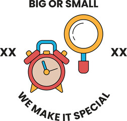 Fototapeta premium Big or small, we make it special