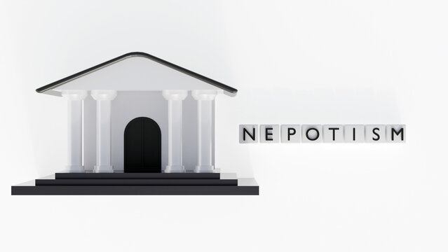 3D rendering of white blocks spelling NEPOTISM in front of a classical government building. It symbolizes how favoritism toward relatives or friends often acts as the foundation for power.