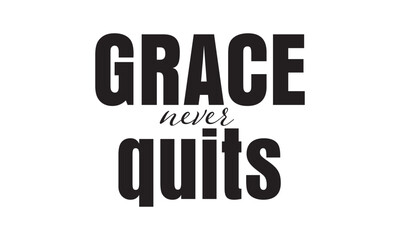 Biblical Phrase, Christian typography for banner, poster, photo overlay, apparel design	