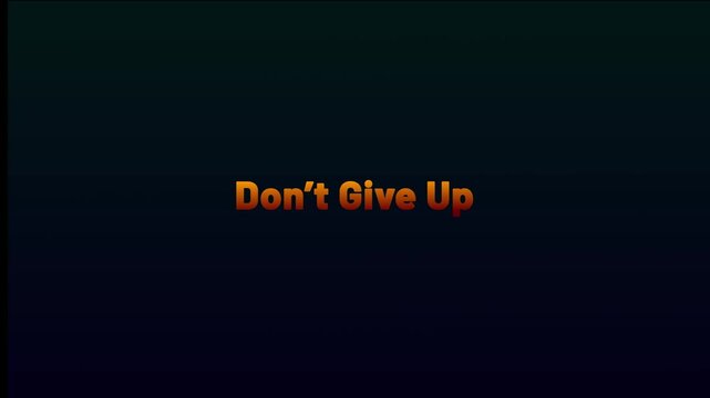 &ldquo;Don&rsquo;t Give Up&rdquo; animated motion text video in high-quality 4K resolution. Powerful and inspirational typography animation ideal for motivational videos, personal growth content, coaching, fitness
