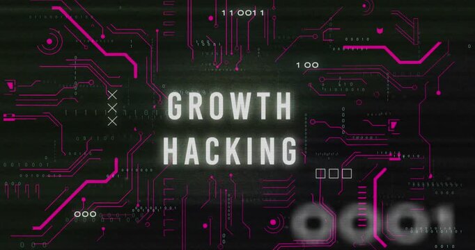 Animation of binary codes over circuit board pattern around growth hacking text on black background