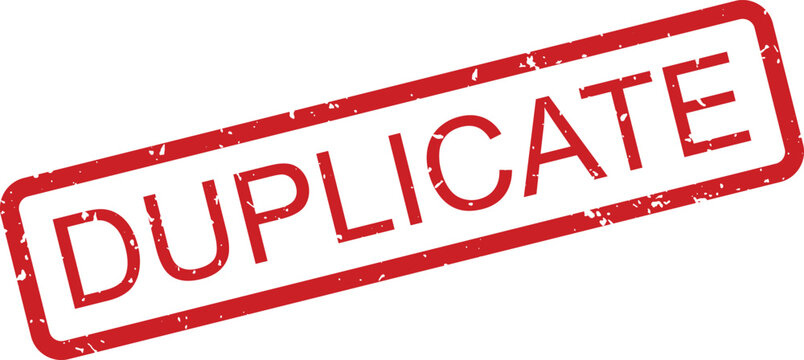 Red rectangular rubber stamp with a grunge texture displaying the word DUPLICATE on a white surface