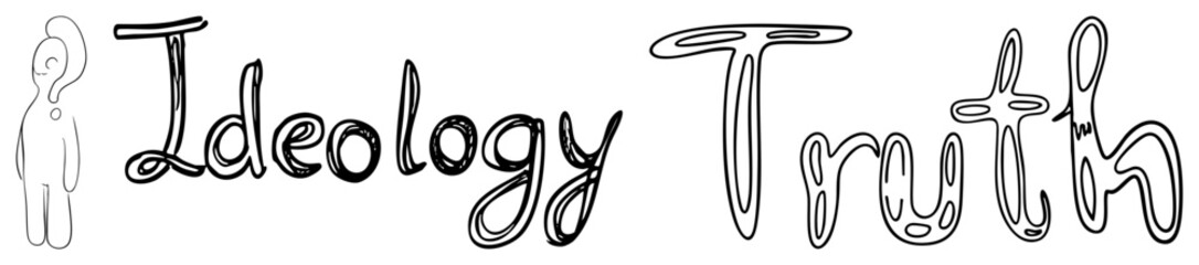 Sketch style text "Ideology Truth" with stylized question mark character, conceptual art, philosophical theme, minimalist, thought provoking design.