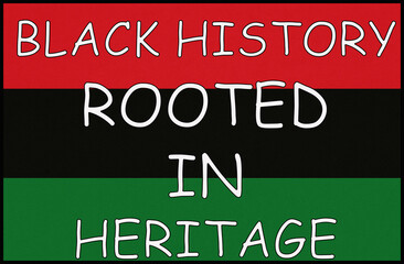 Bold Pan-African color typography expressing Black history rooted in heritage, culture, and identity through an inspirational message.