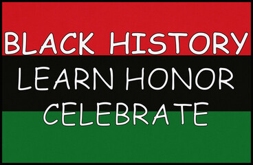 Pan-African color typography promoting learning, honoring, and celebrating Black history through bold, inspirational text design.