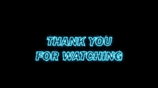 Glowing neon &ldquo;Thank You For Watching&rdquo; text animation with glitch effect. Seamless loop on transparent alpha background, ideal for video endings, YouTube outros, streams and digital content.