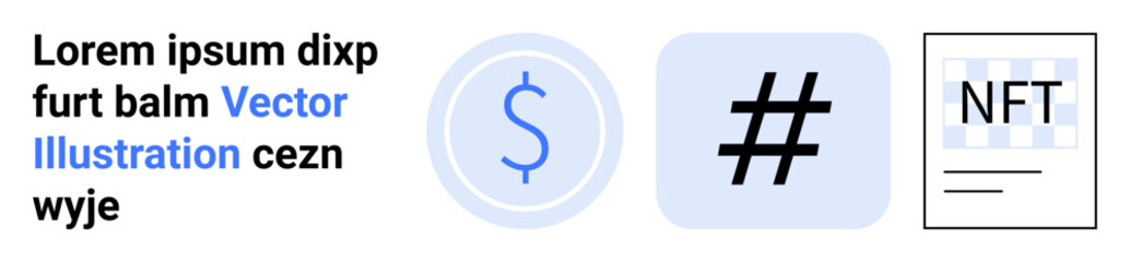 Fototapeta premium Dollar sign, metadata tag, and NFT icon in minimalist design highlight modern finance, social media influence, and blockchain trends. Ideal for fintech, marketing, blockchain, crypto content