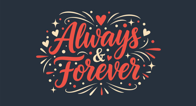 Always and forever decorative text design