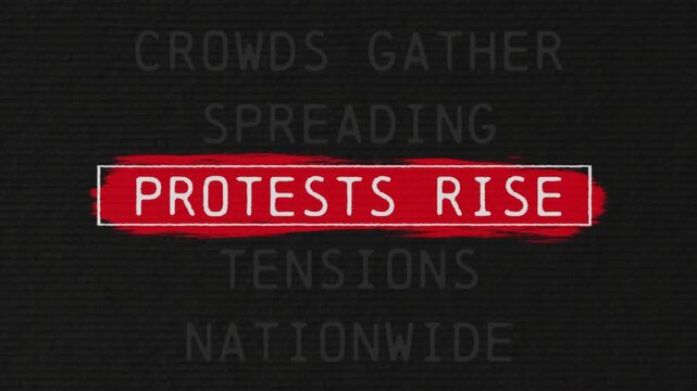 protests rise scrolling text sequence with documentary style title animation for News topic and trend