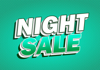 Bold pop art style banner with 3d text night sale on green halftone background, retro comic typography and drop shadows, promotional discount advertising design.