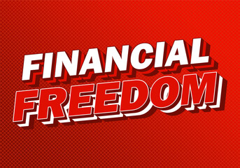 Bold 3d text reading financial freedom on red textured background, motivational typography banner.
