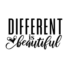 Different Is Beautiful Svg